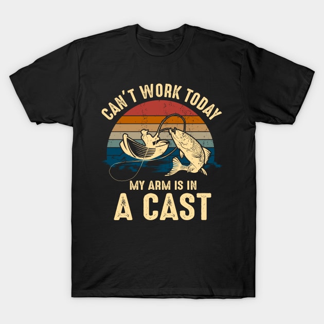 Mens I Can't work today my arm is in a cast - Fishing T-Shirt by UNXart